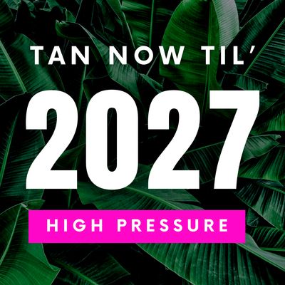 HIGH PRESSURE - TAN TIL 2027