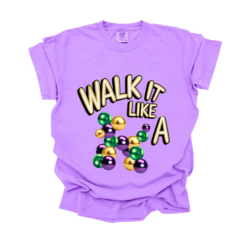 Walk It Like A Dog Comfort Colors Tee