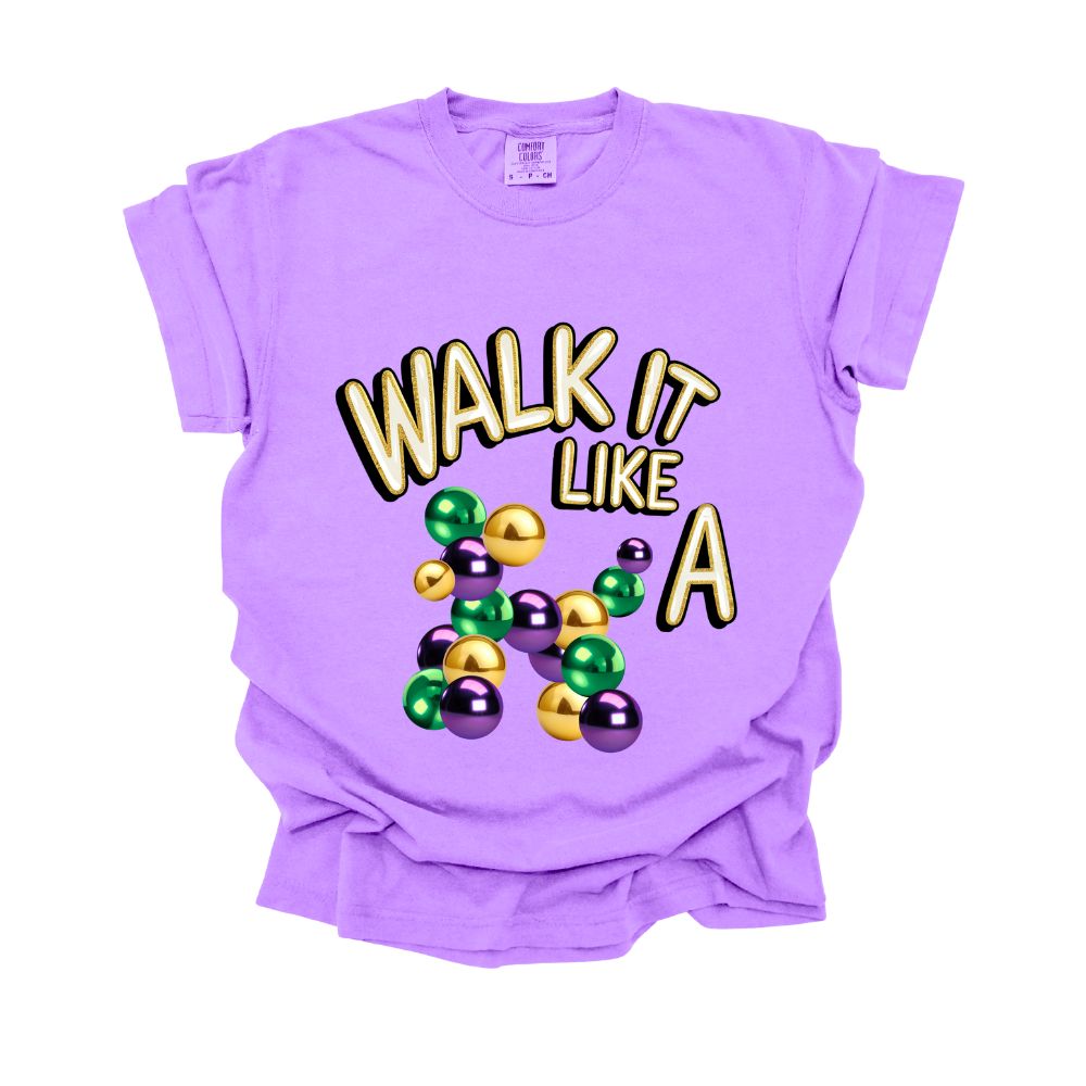 Walk It Like A Dog Comfort Colors Tee