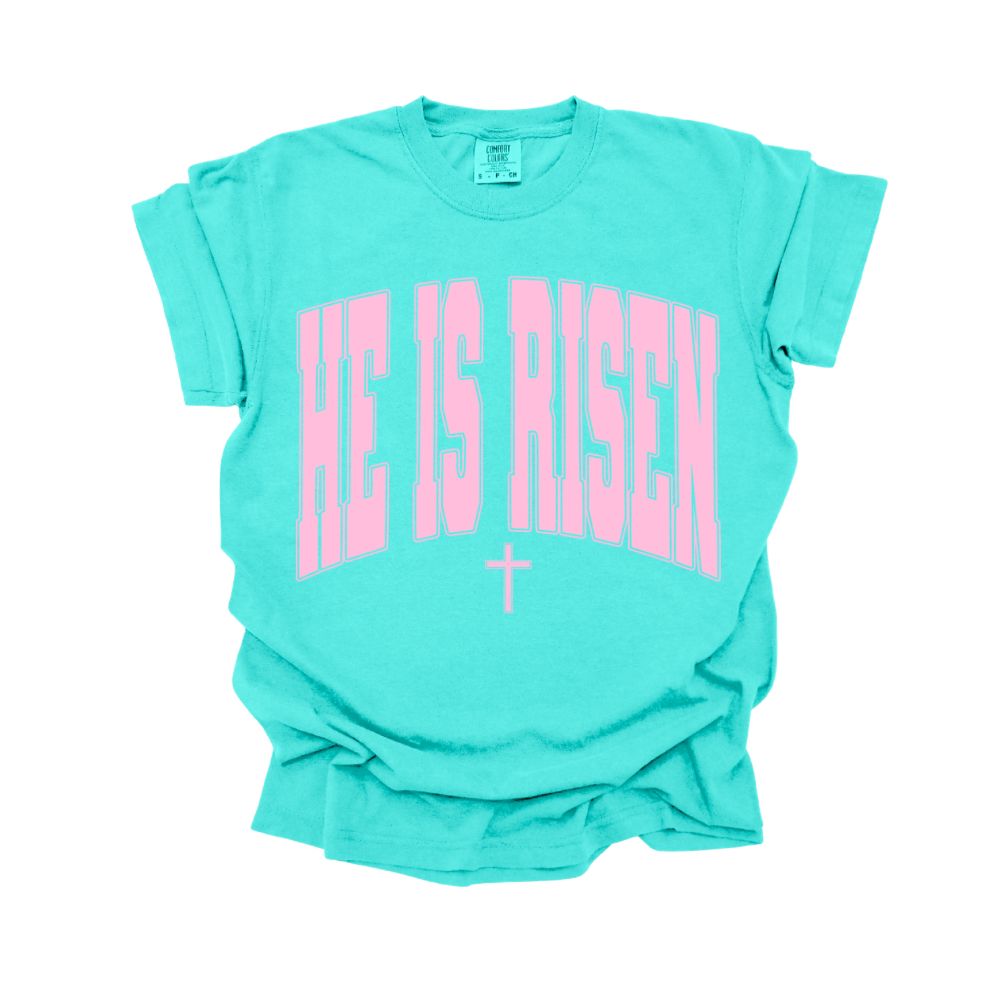 He Is Risen Comfort Colors Tee