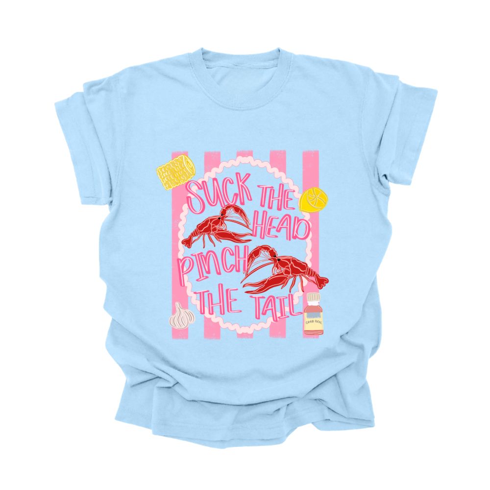 Suck The Heads Pinch The Tails Tee