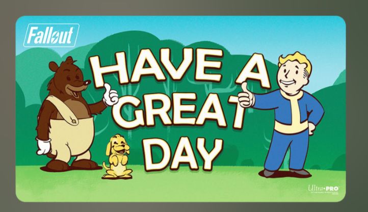Playmat Fallout: Have a Great Day!