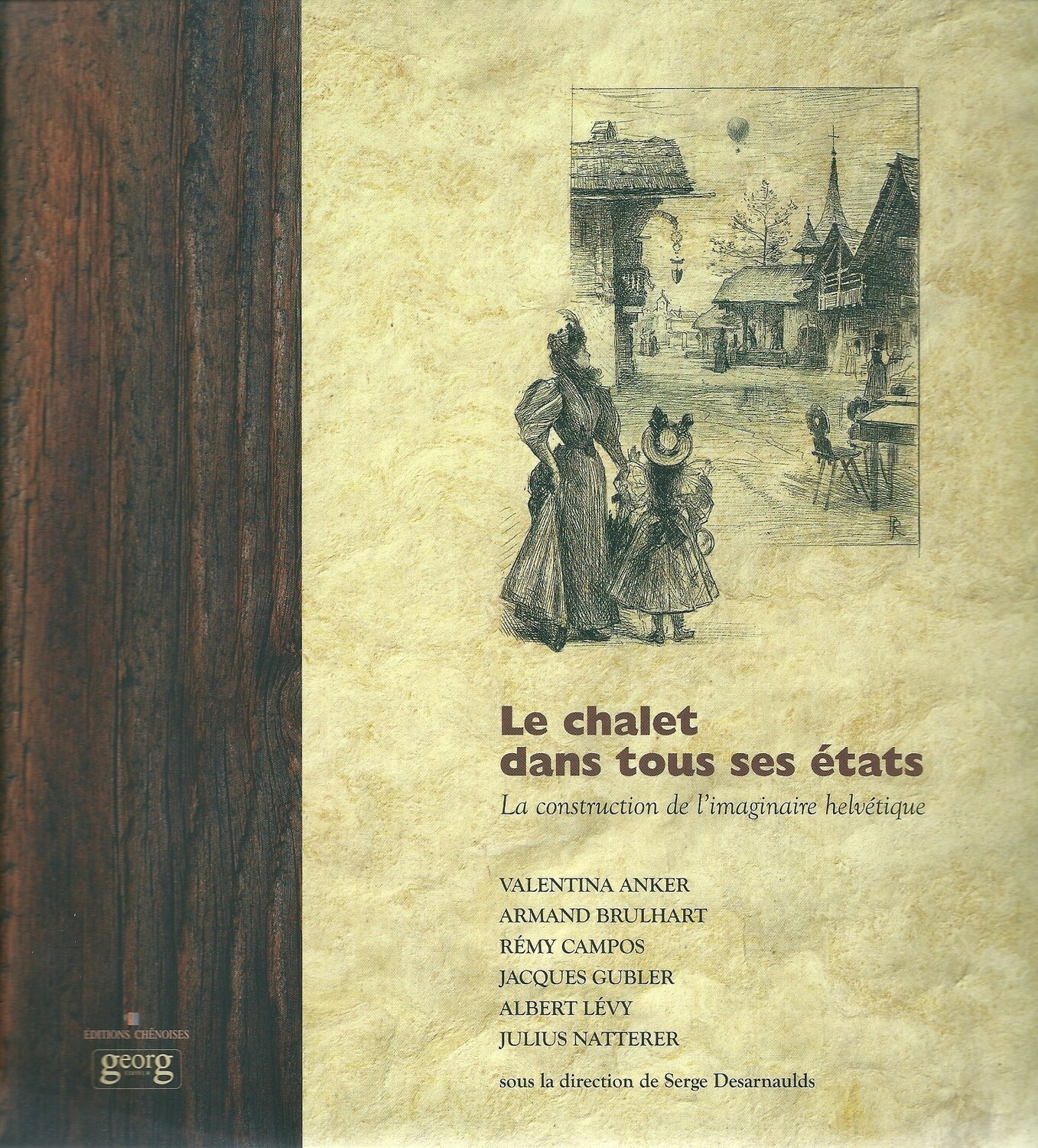 Le Chalet dans tous ses états