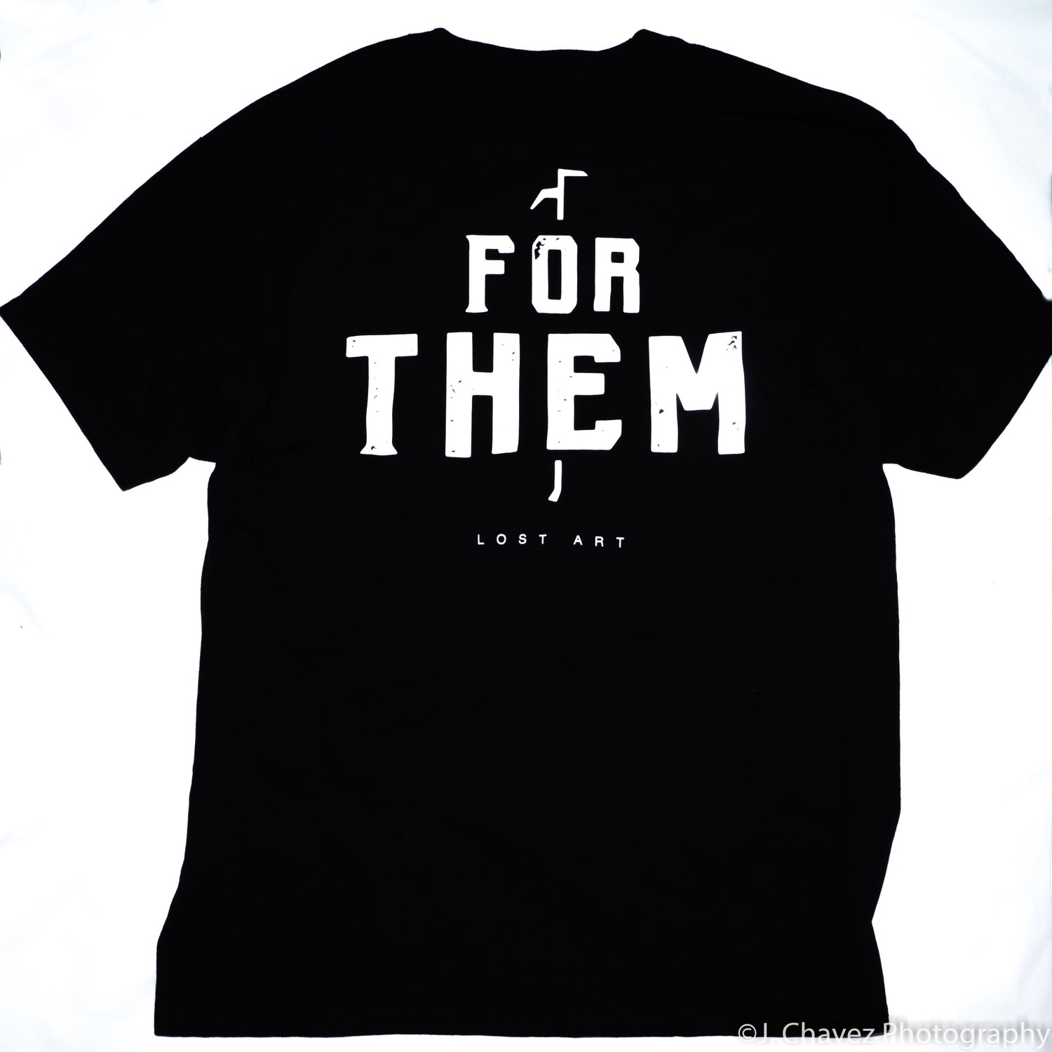 &quot;FOR THEM&quot; T-Shirt