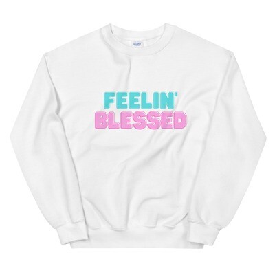 Feelin' Blessed Unisex Sweatshirt