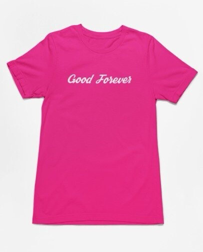 Pink Good Forever Signature (UNISEX)