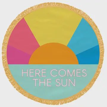 Beach Towel: Here Comes the Sun