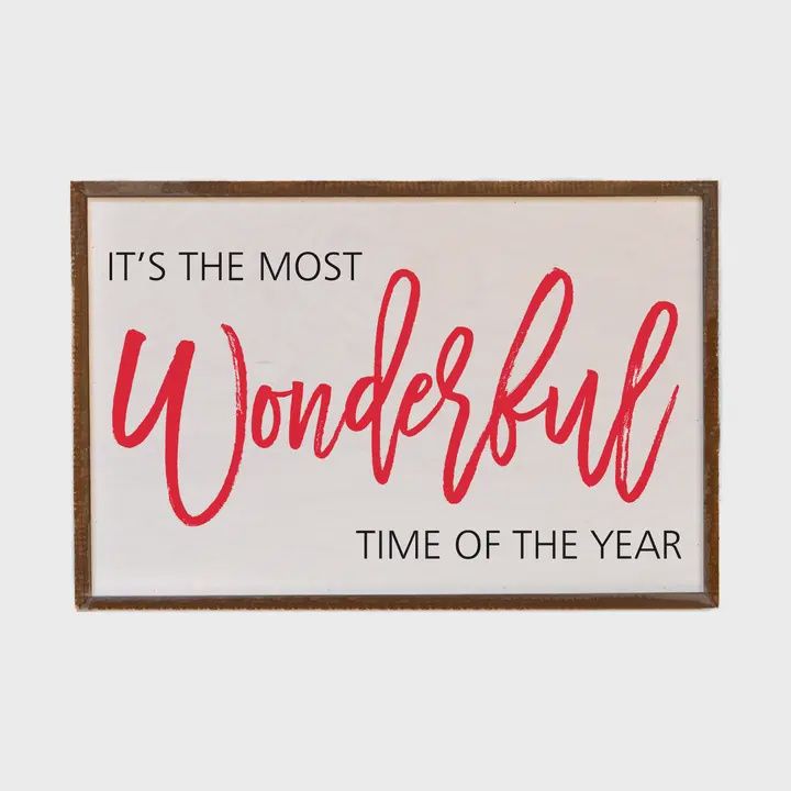 12x18 Most Wonderful Time Xmas Sign