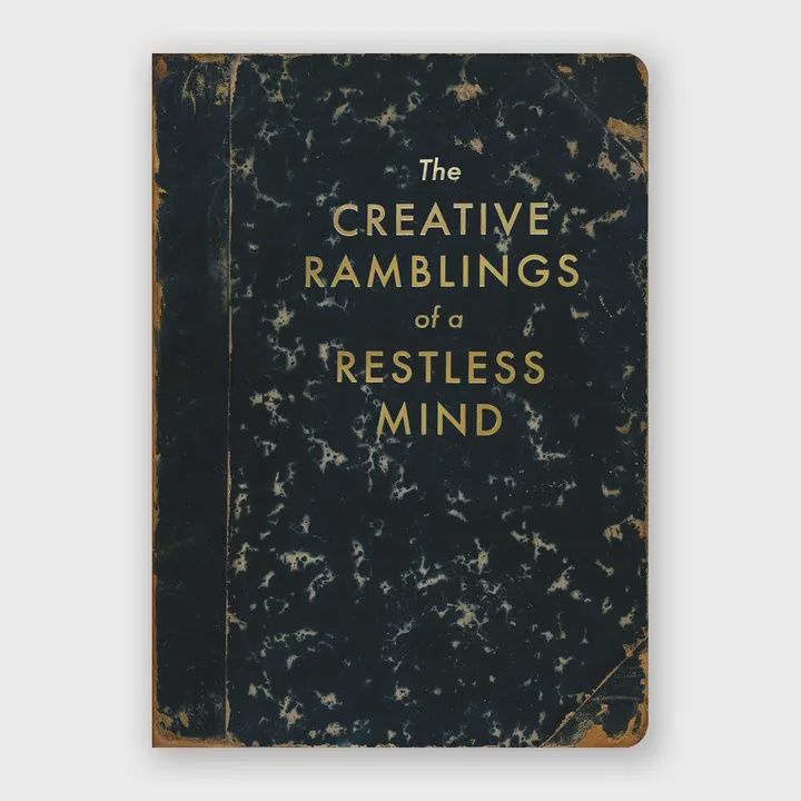 Creative ramblings of a Restless Mind Journal