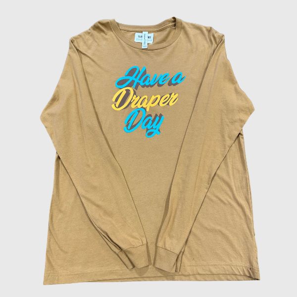 Have a Draper Day Long Sleeve Tee