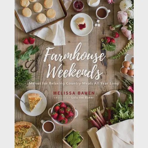 Farmhouse Weekends Menus For Relaxing County Meals