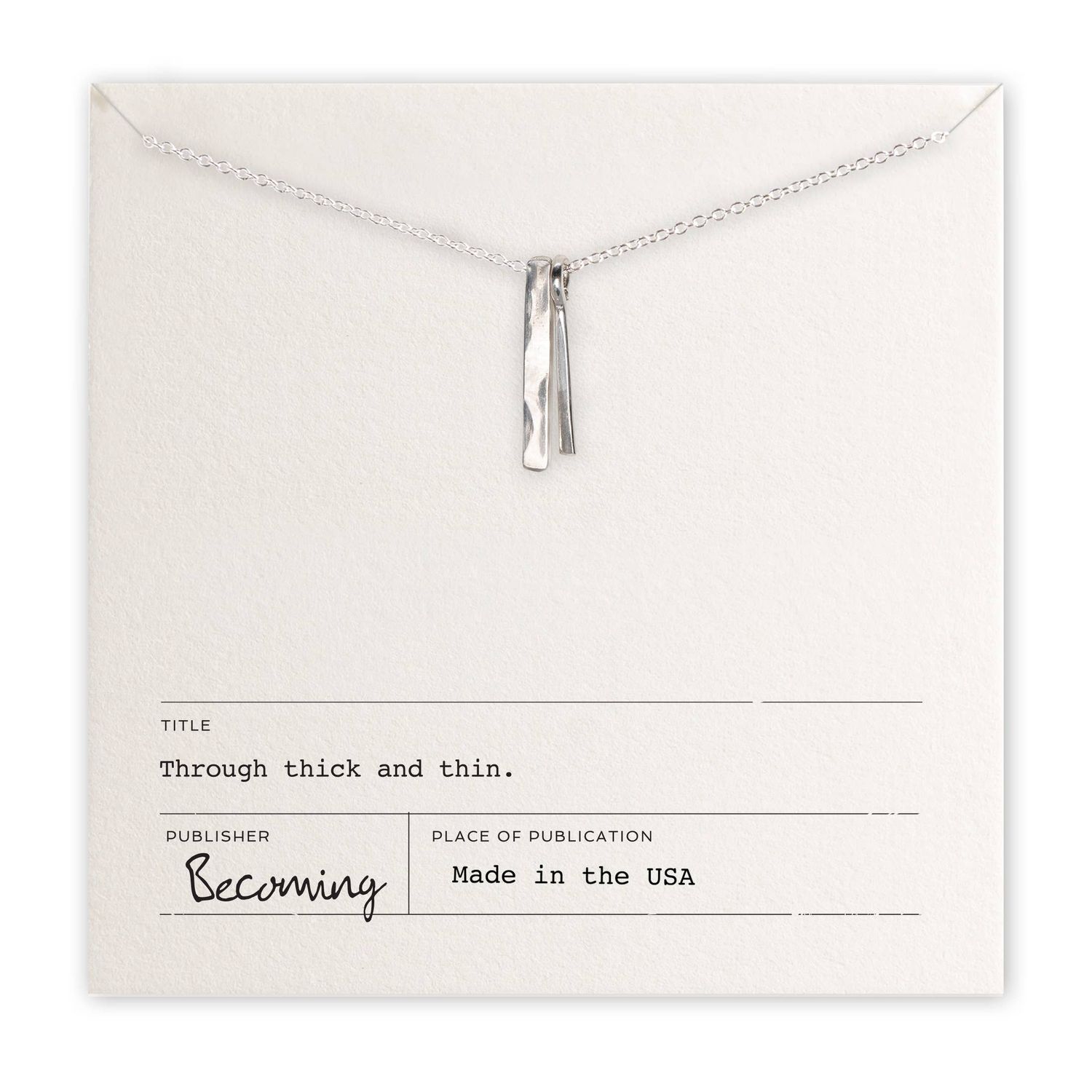 Through Thick &amp; Thin Necklace