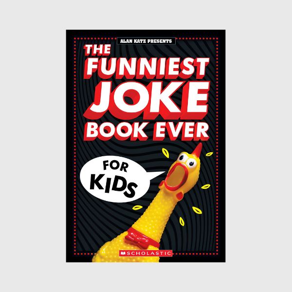 The Funniest Kids' Joke Book Ever