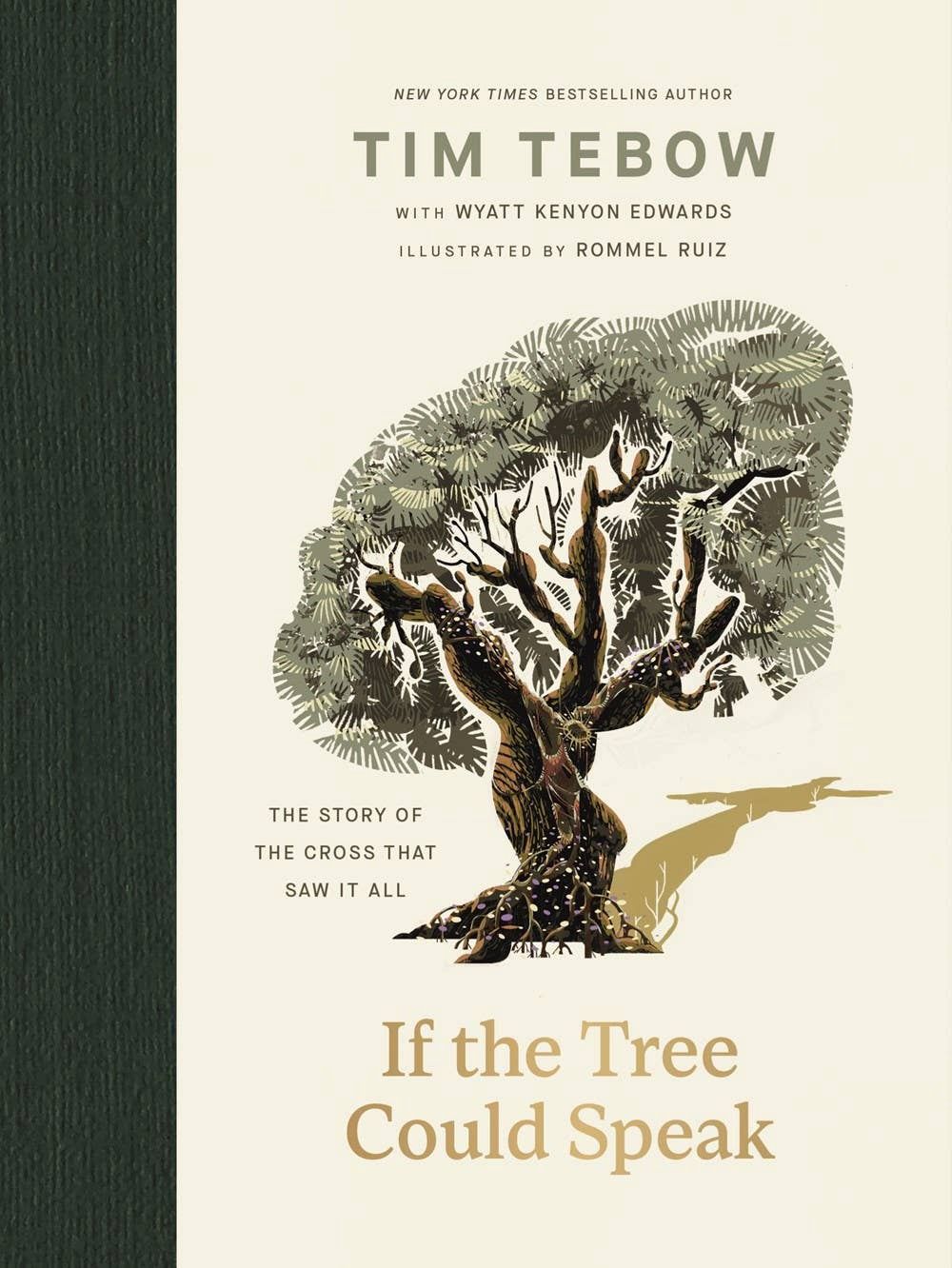 If the Tree Could Speak : The Story of the Cross That Saw It
