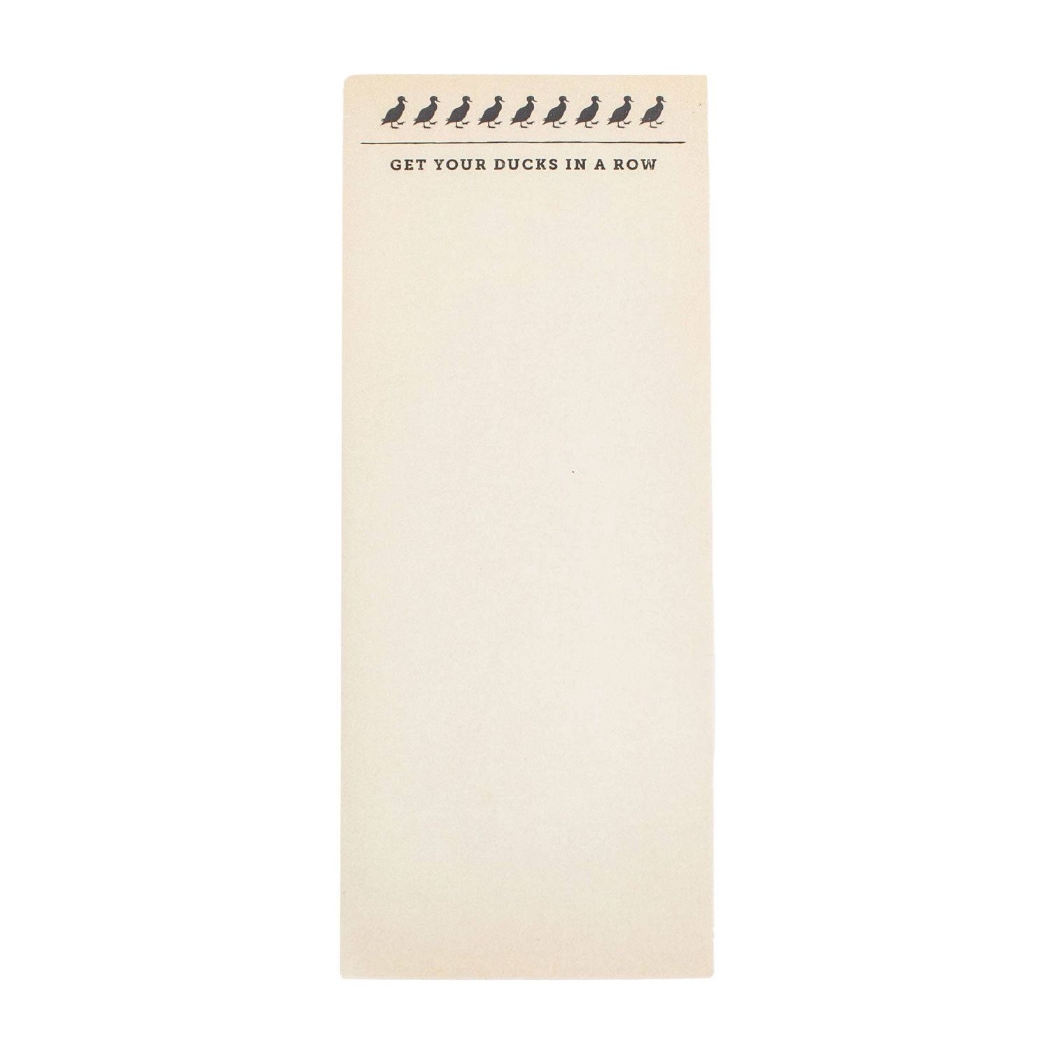 Ducks In A Row Skinny Notepad 4" x 10"