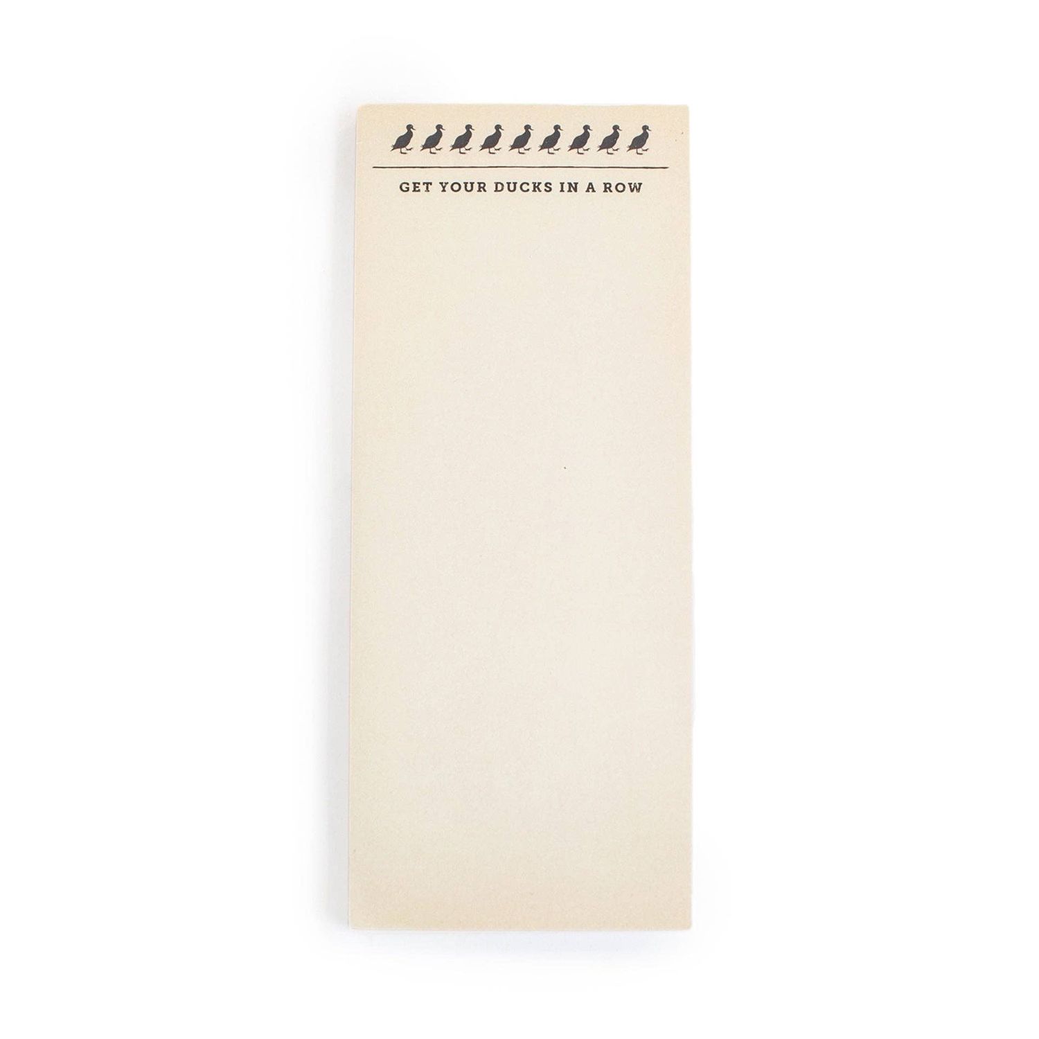 Ducks In A Row Skinny Notepad 4" x 10"