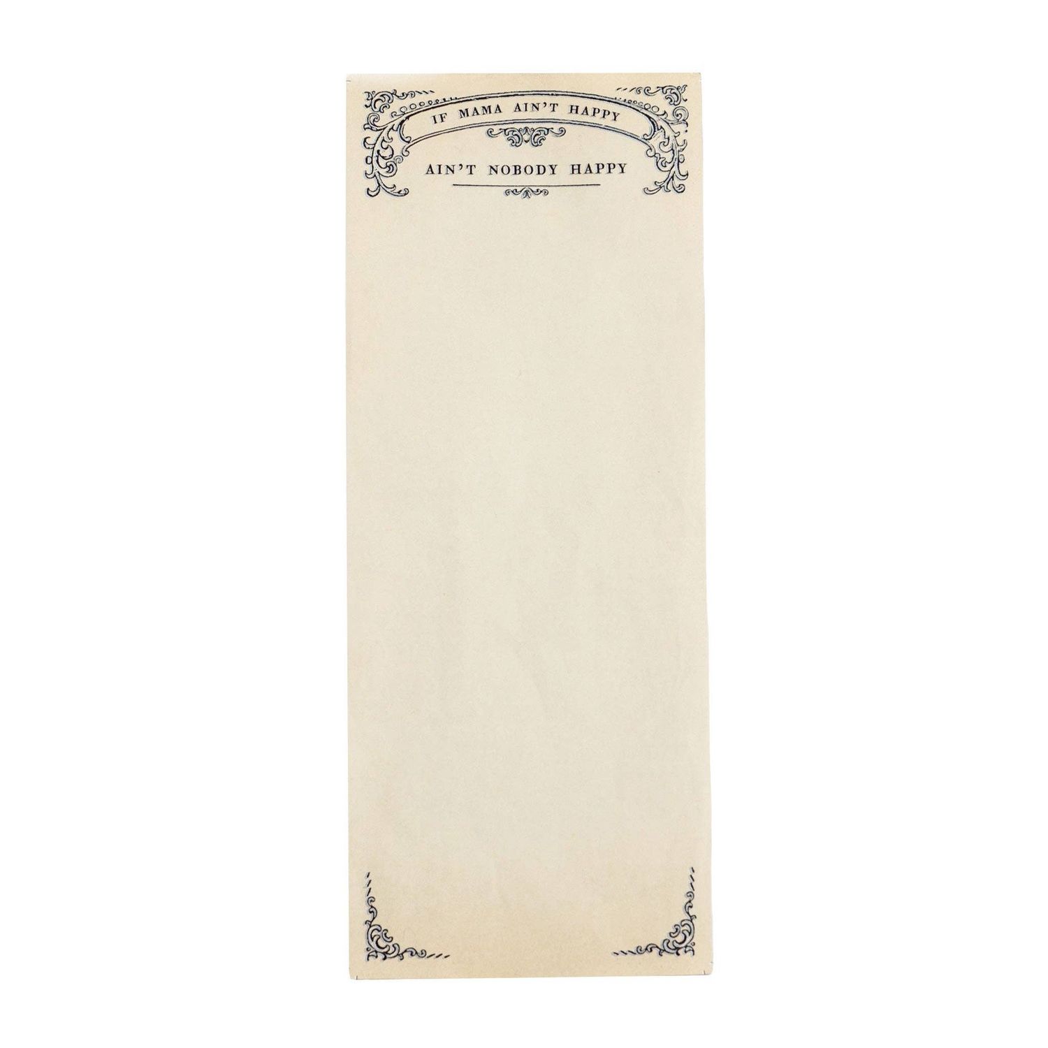 If Mama Ain't Happy Skinny Notepad