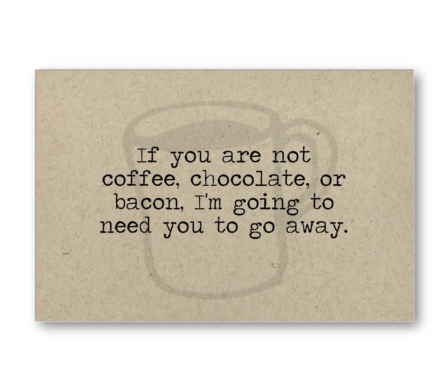 Coffee, Chocolate, or Bacon Card