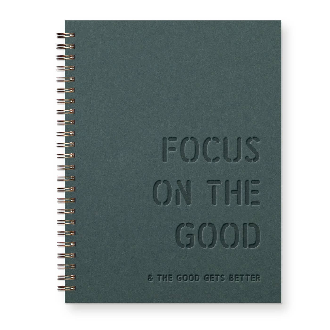 Focus on the Good Journal: Lined Notebook, Color: Forest Green Cover | Dark Green Ink