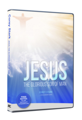 Jesus: The Glorious Son of Man