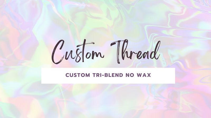 Custom Tri-blend Thread - No Wax: 8 oz Custom Tri-blend Thread - No Wax: 8 oz
