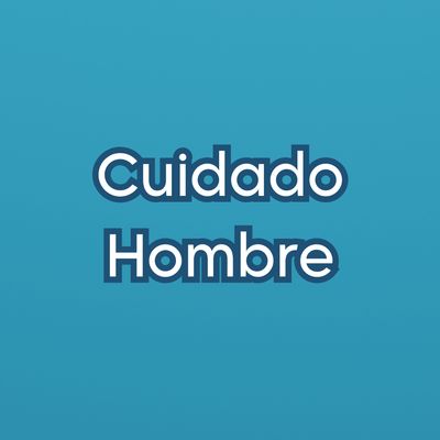 Cuidado Hombre