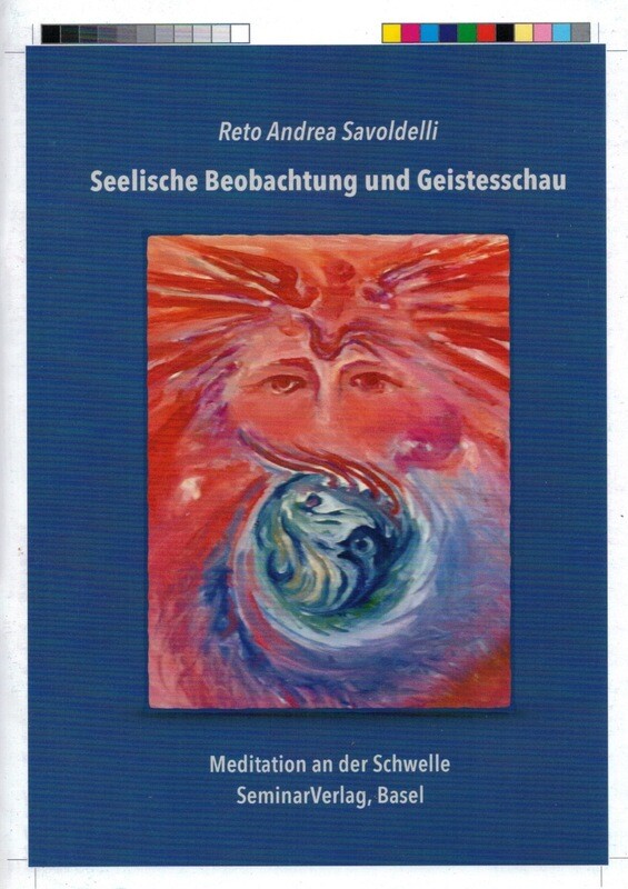 R.A.Savoldelli: Seelische Beobachtung und Geistesschau