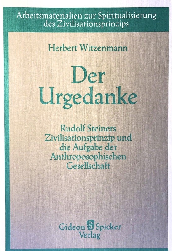 Herbert Witzenmann: Der Urgedanke (1988)