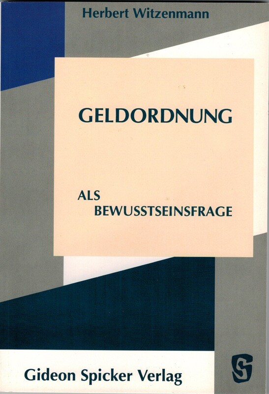 H.Witzenmann: Geldordnung als Bewusstseinsfrage