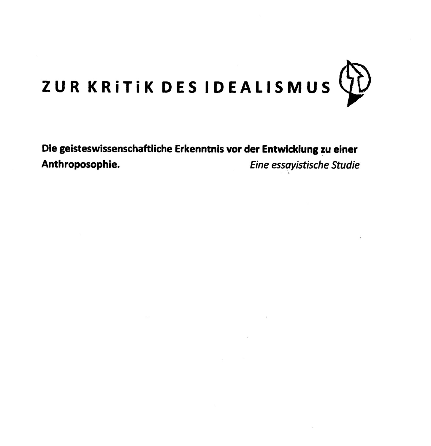 Peter Witt: Kritik des Idealismus