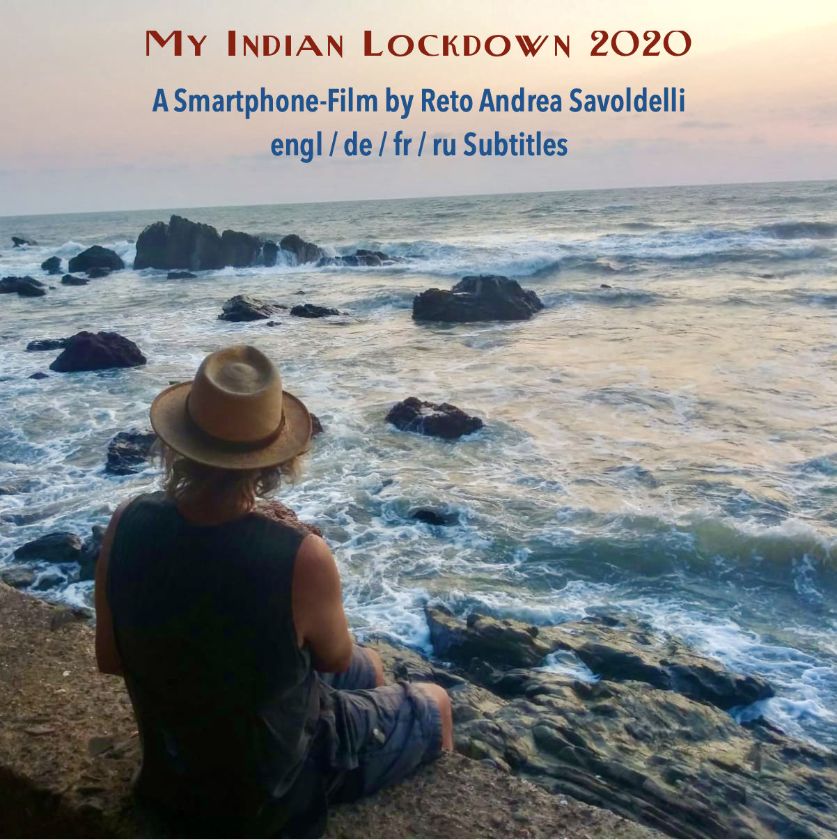 FILM | My Indian Lockdown 2020 | R.A.Savoldelli