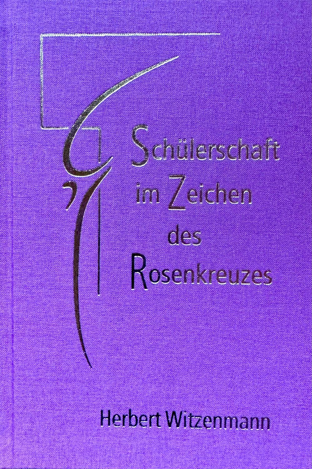 Herbert Witzenmann: Schülerschaft im Zeichen des Rosenkreuzes (1985)