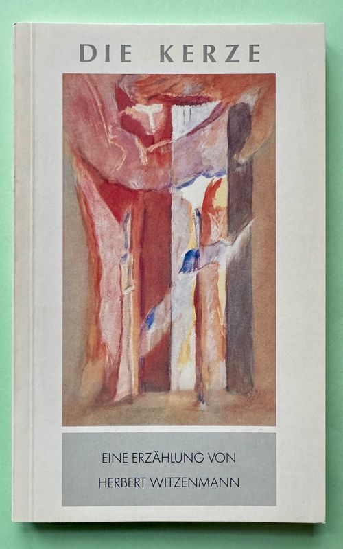 Herbert Witzenmann: Die Kerze (auf dem Schreibtisch von Balzac)