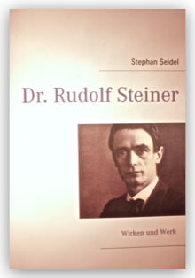 Stephan Seidel: Dr. Rudolf Steiner (2013)