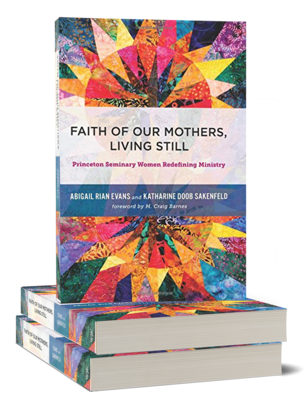 Faith Of Our Mothers, Living Still