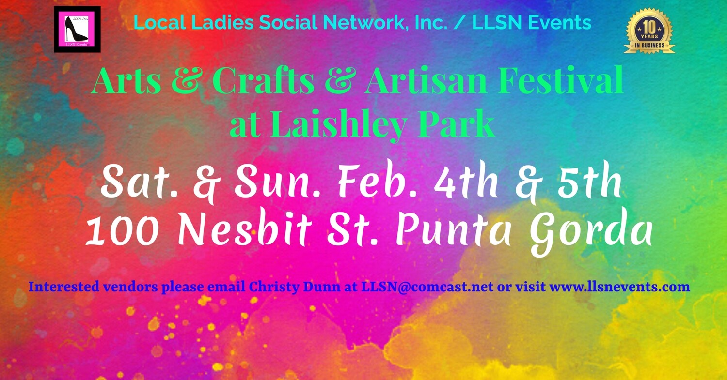 (SATURDAY ONLY) Feb. 4th.  2 DAY Arts & Crafts & Artisan Festival at Laishley Park.