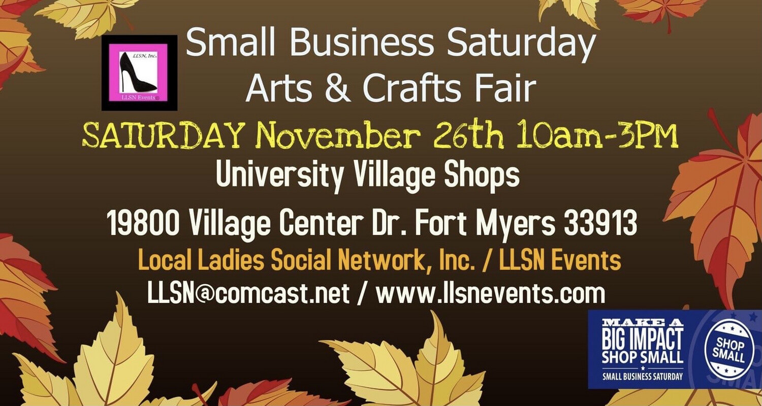 Small Business Saturday Arts & Crafts Fair- Fort Myers November 26th