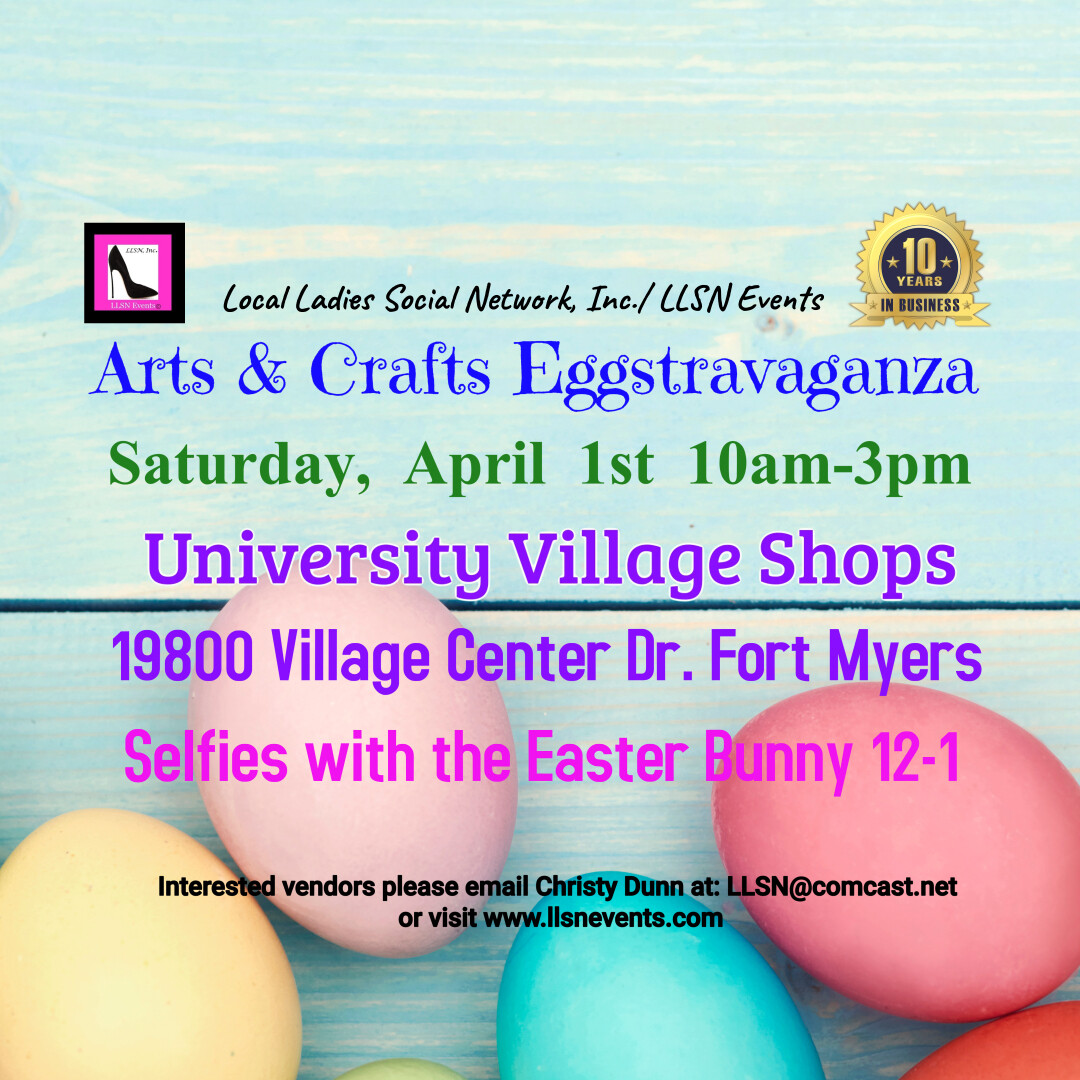 Arts & Crafts Eggstravaganza With Easter Bunny- Fort Myers- April 1st -University Village Shops