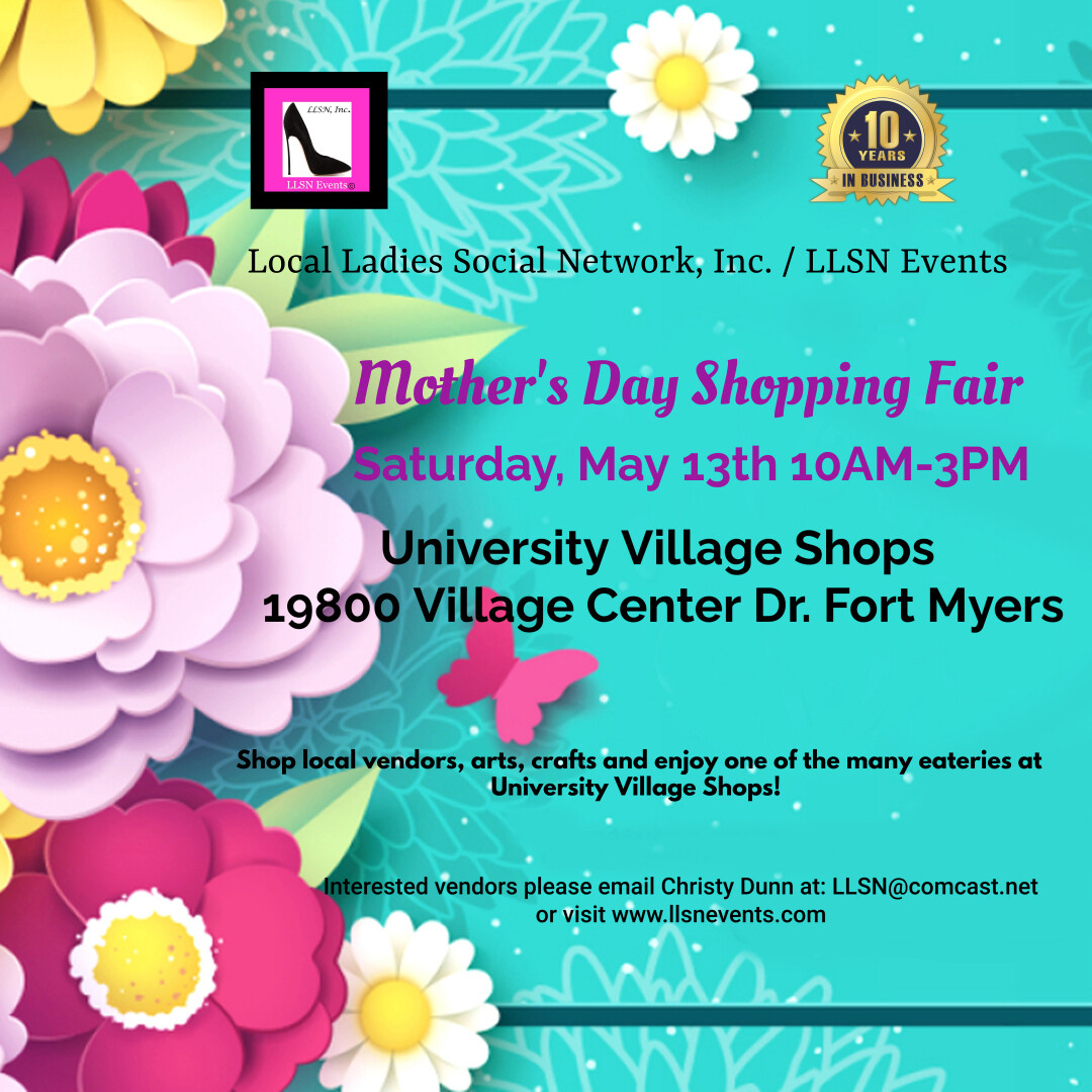 Mother's Day Shopping Fair- Fort Myers- May 13th -University Village Shops
