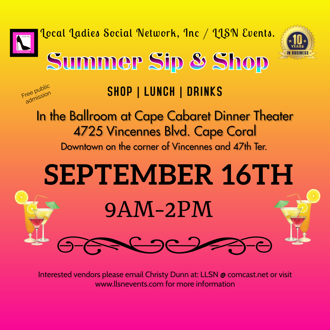 Summer Sip & Shop at Cape Cabaret - SEPTEMBER 16TH from 9AM-2PM PLEASE CLICK ON THE FLYER & READ DETAILS BELOW BEFORE PURCHASING