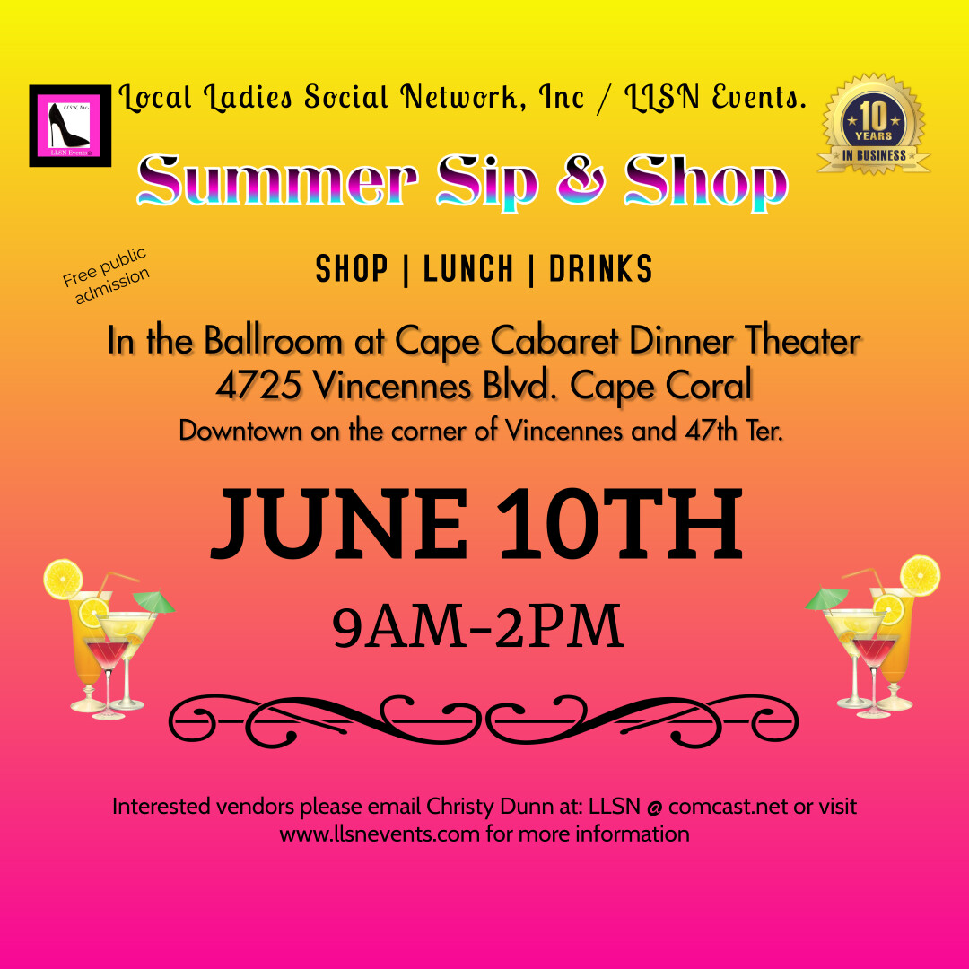 Summer Sip & Shop at Cape Cabaret - JUNE 10TH from 9AM-2PM PLEASE CLICK ON THE FLYER & READ DETAILS BELOW BEFORE PURCHASING