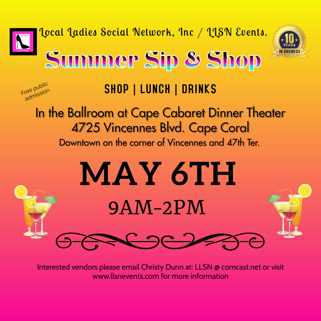 Summer Sip & Shop at Cape Cabaret - May 6th from 9AM-2PM PLEASE CLICK ON THE FLYER & READ DETAILS BELOW BEFORE PURCHASING