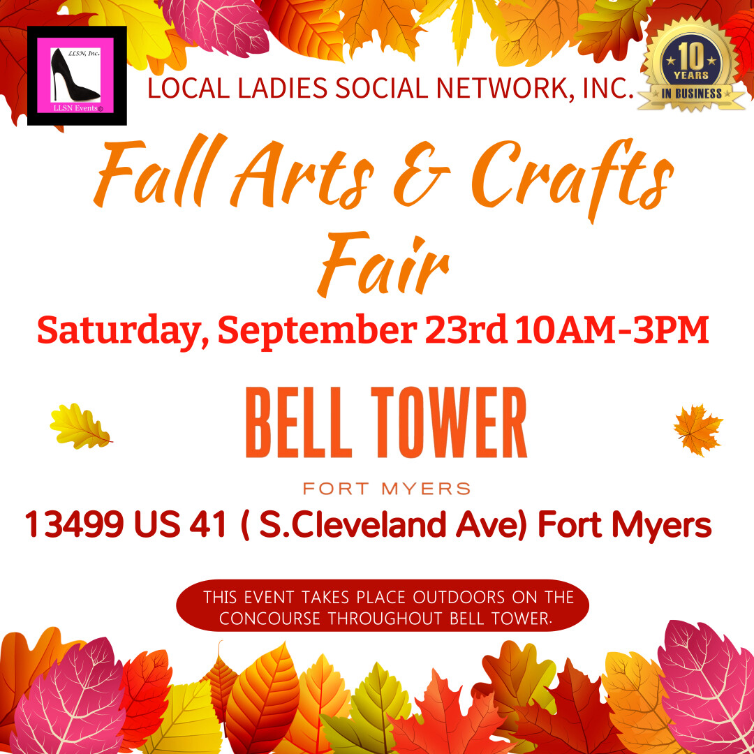 Fall Arts & Crafts Fair- Outdoor 10X10 SPACE- Saturday, September 23rd  Fort Myers