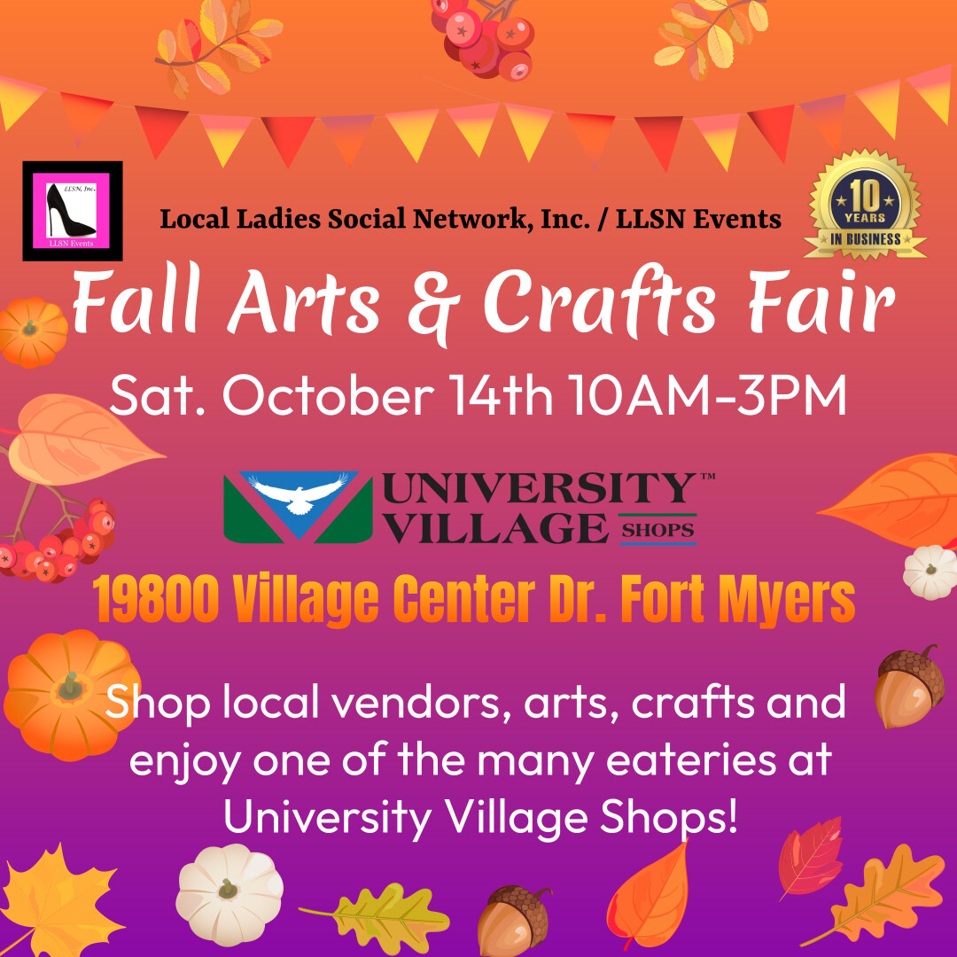 Fall Arts & Crafts Fair- Fort Myers October 14th -University Village Shops