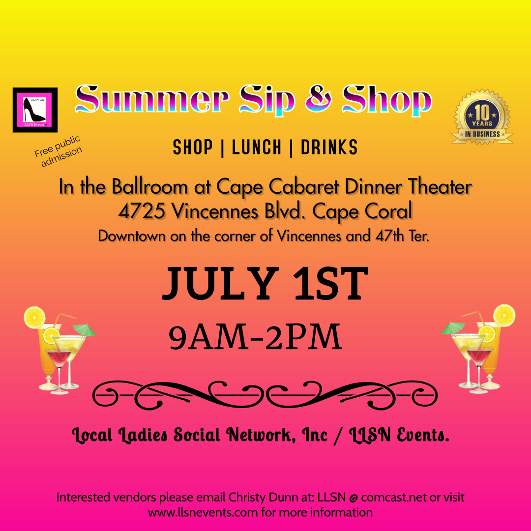 Summer Sip & Shop at Cape Cabaret - JULY 1ST from 9AM-2PM PLEASE CLICK ON THE FLYER & READ DETAILS BELOW BEFORE PURCHASING