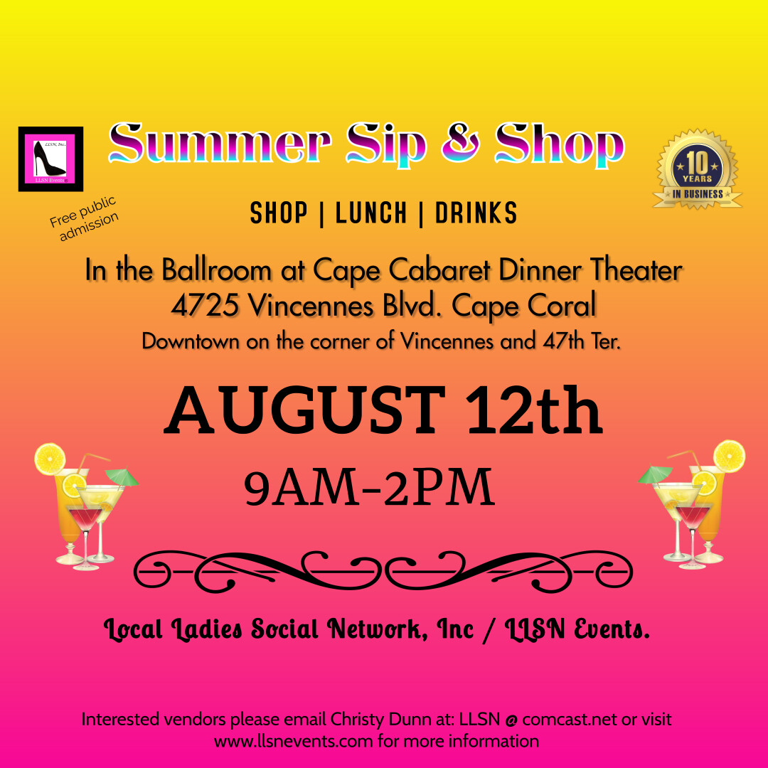 Summer Sip & Shop at Cape Cabaret - AUGUST 12TH from 9AM-2PM PLEASE CLICK ON THE FLYER & READ DETAILS BELOW BEFORE PURCHASING