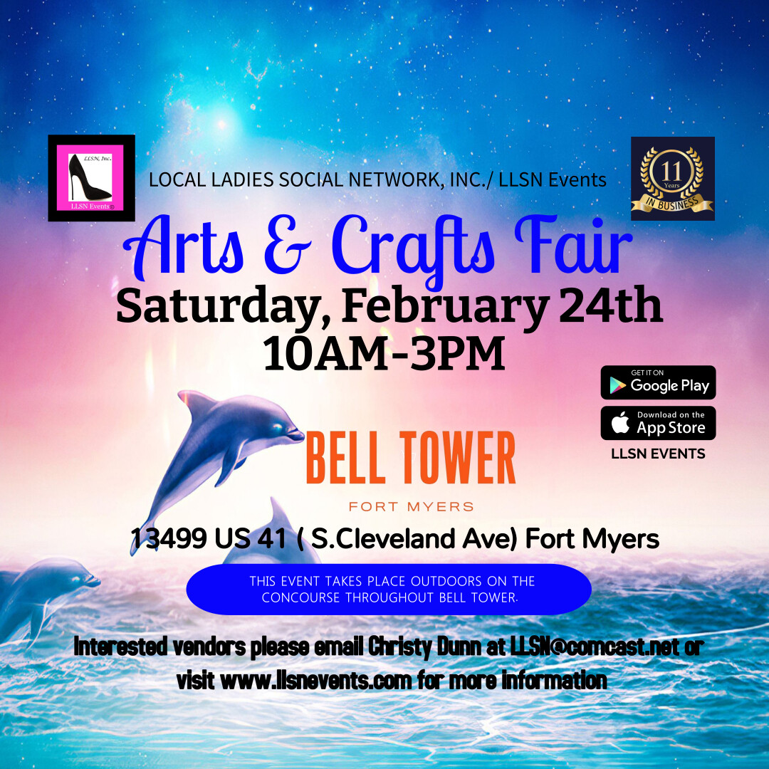 Arts & Crafts Fair- Outdoor 10X10 SPACE- Saturday, February 24th Bell Tower,  Fort Myers