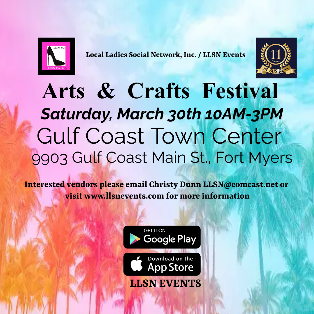 Arts & Crafts Festival- Sat. March 30th at Gulf Coast Town Center, Fort Myers