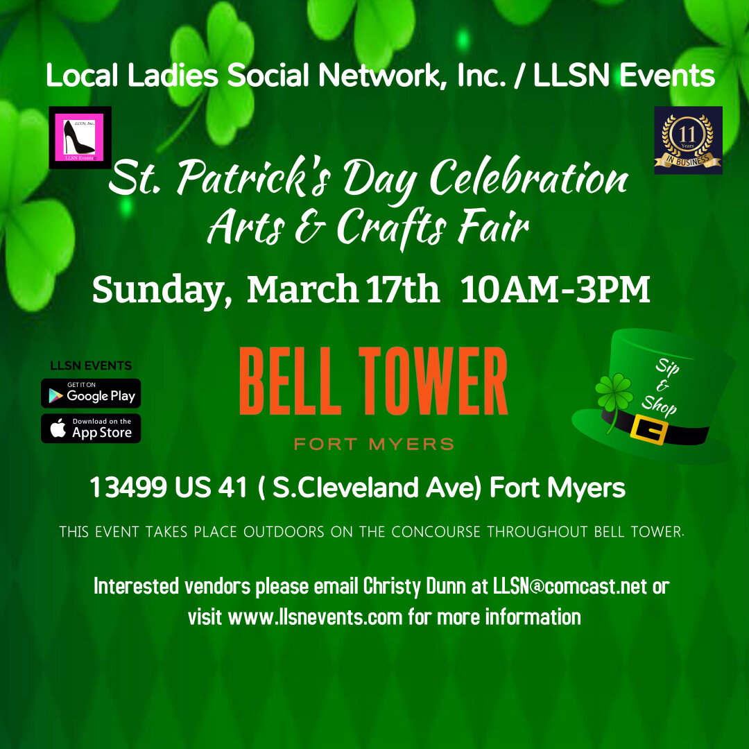 St. Patrick's Day Celebration Arts & Crafts Fair- Outdoor 10X10 SPACE- Sunday, March 17th Bell Tower, Fort Myers
