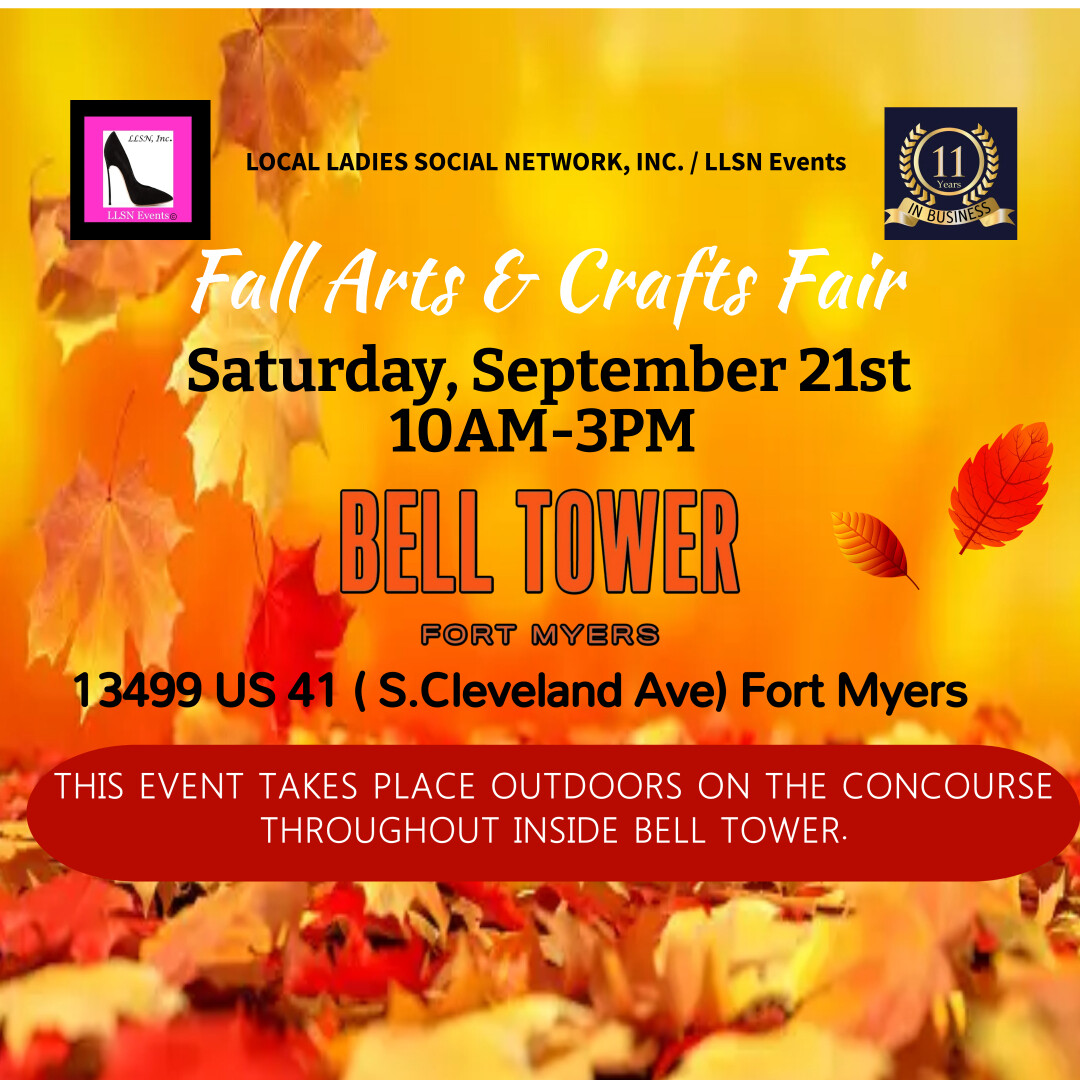 Fall Arts & Crafts Fair- Outdoor 10X10 SPACE- Saturday, September 21st Fort Myers
